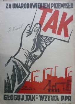 1946/Referendum ludowe-3 x TAK - Tak za unarodowieniem przemysł